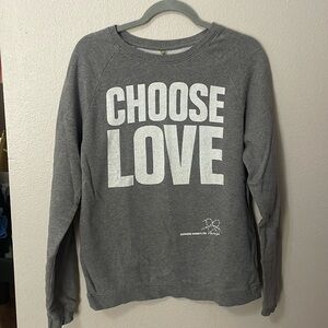 CHOOSE LOVE sweatshirt